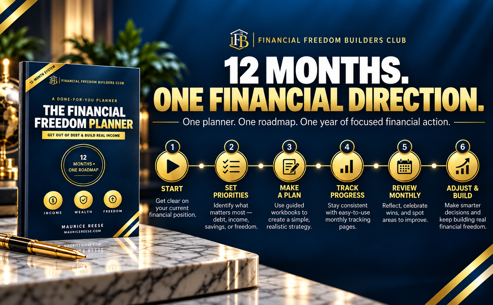 The Financial Freedom Planner by Maurice Reese - A 12-Month Action Plan to Get Out of Debt and Build Income You Control