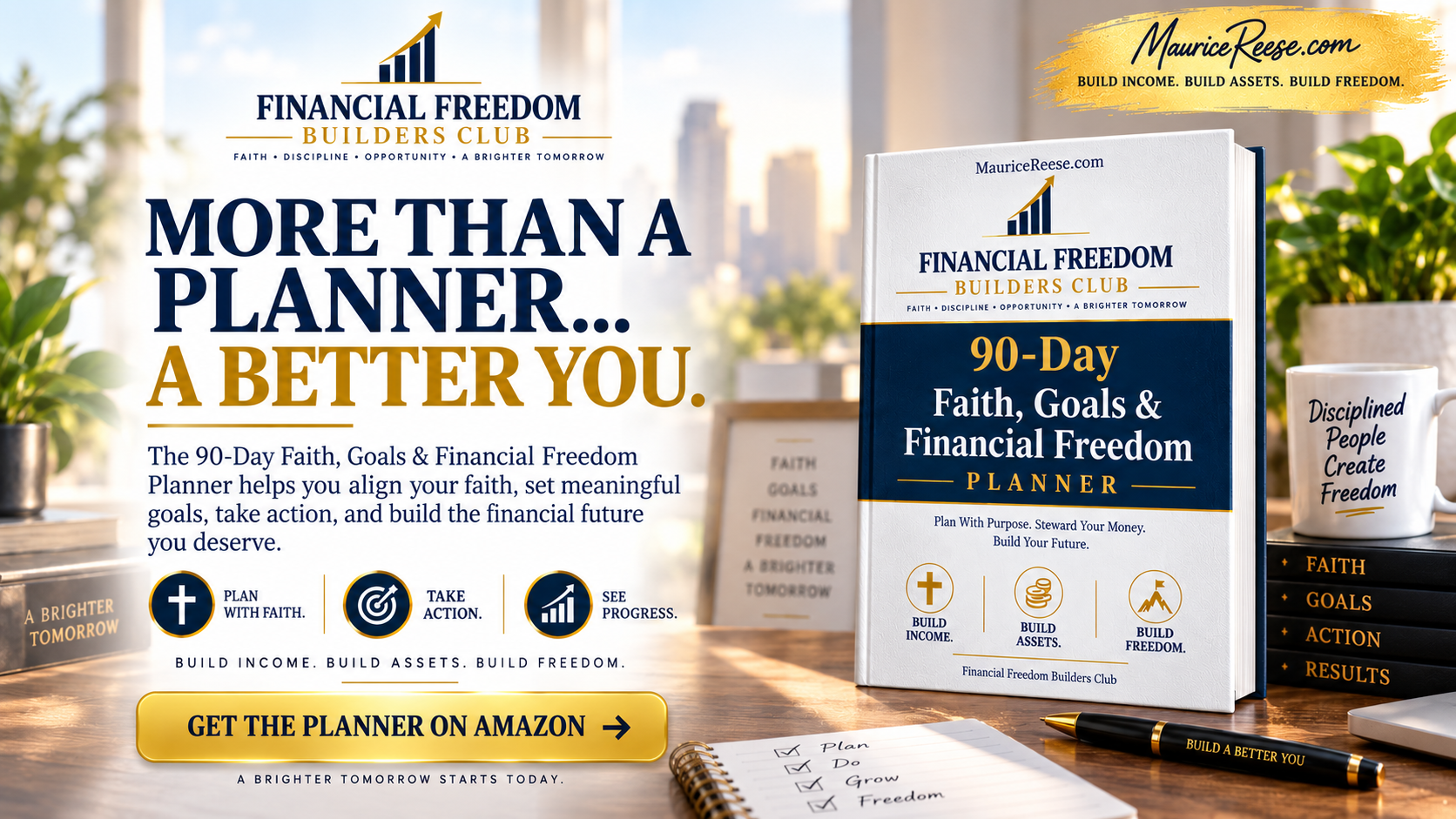 90-Day Faith Goals and Financial Freedom Planner by Maurice Reese
